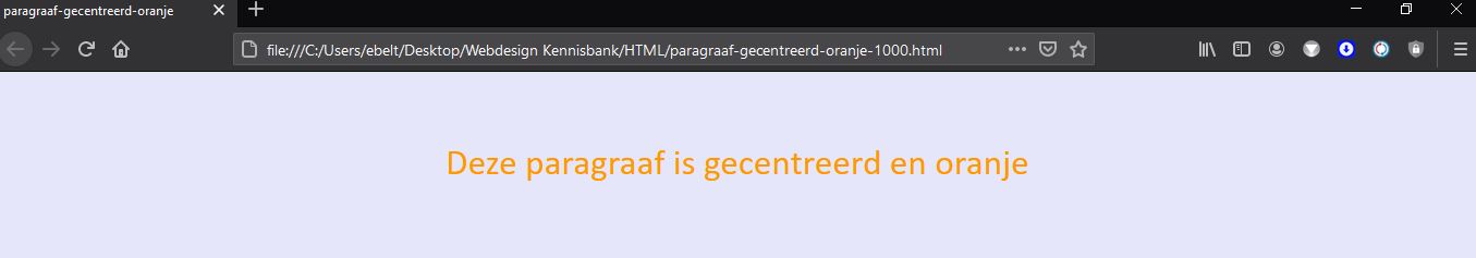 Deze paragraaf is gecentreerd en oranje | Elementen en Attributen